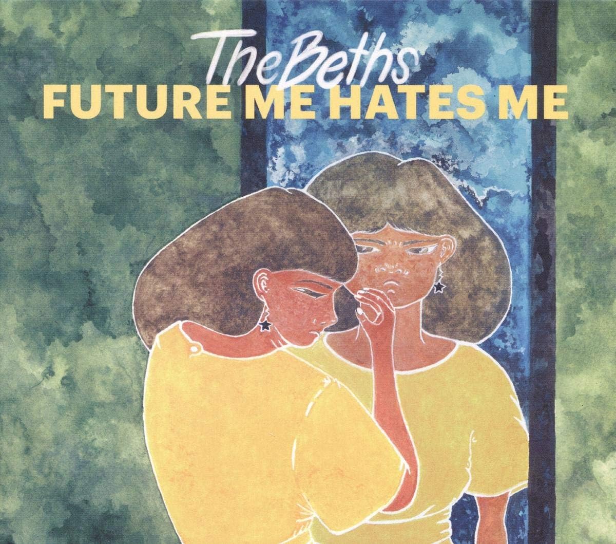 Future Me Hates Me The Beths The Beths Future Me Hates Me The Beths The Beths