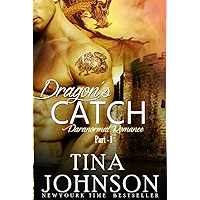 Shape Shifter Romance: Dragon’s catch part -1 (romance short story, Dragon Shifter Romance Billionaire Romantic Comedy… book cover