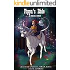 Pippa's Ride: An erotic tale of unicorns, redheads, dubious consent, and inflation (Pippa's Unicorn Book 1)