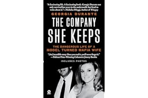 The Company She Keeps: The Dangerous Life of a Model Turned Mafia Wife