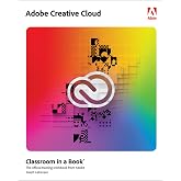 Adobe Creative Cloud Classroom in a Book: Design Software Foundations with Adobe Creative Cloud