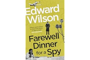 Farewell Dinner for a Spy: A Telegraph Crime Thriller of the Year (William Catesby)