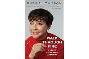 Walk Through Fire: A Memoir of Love, Loss, and Triumph