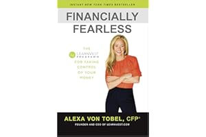 Financially Fearless: The LearnVest Program for Taking Control of Your Money
