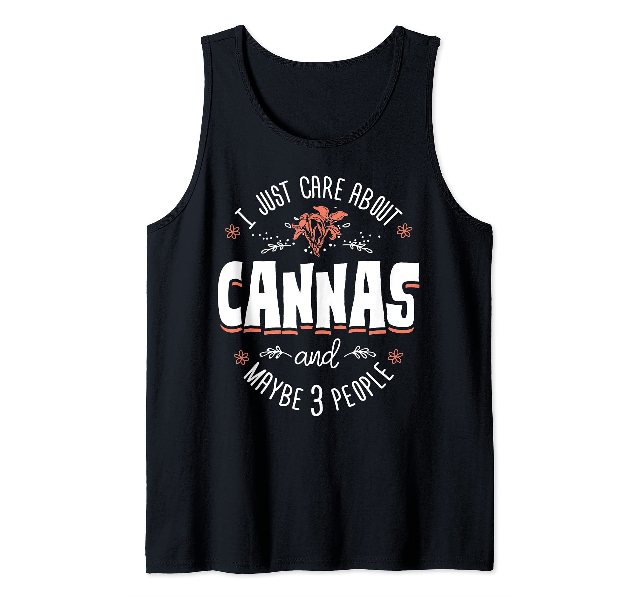Cannas Flower Design - I Just Care About Cannas Tank Top