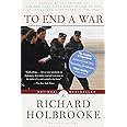 To End a War: The Conflict in Yugoslavia-America's Inside Story ...