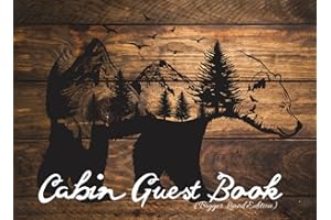 Cabin Guest Book - Bigger Lined Edition: Rustic Cottage Vacation Home for Short-Term Rental, Cabin, Lake House for Guests to Record Memories & Activities (Summer/Winter)