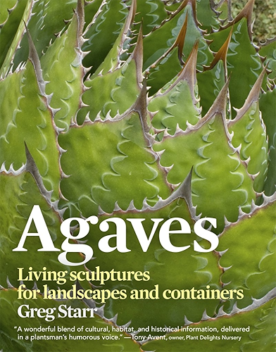 Download Agaves: Living Sculptures for Landscapes and Containers (English Edition) PDF