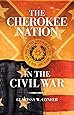 The Cherokee Nation in the Civil War