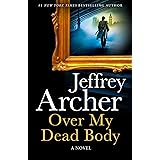 Over My Dead Body: A Novel (William Warwick Novels)