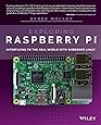 Exploring Raspberry Pi: Interfacing to the Real World with Embedded Linux