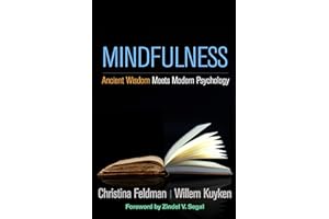Mindfulness: Ancient Wisdom Meets Modern Psychology