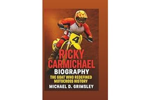 Ricky Carmichael Biography: The GOAT Who Redefined Motocross History