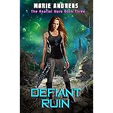 Defiant Ruin (The Asarlaí Wars)