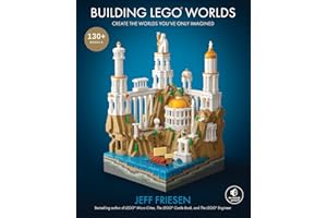 Building LEGO Worlds: Create the Worlds You've Only Imagined