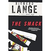 The Smack: A Novel