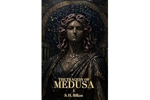 The Tragedy of Medusa: The Awakening (Atlantean Narratives (The Lost Books of Library of Alexandria) Book 1)