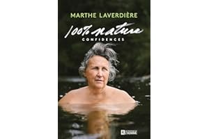 100% nature: Confidences (NON CLASSE) (French Edition)