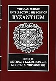 The Cambridge Intellectual History of Byzantium