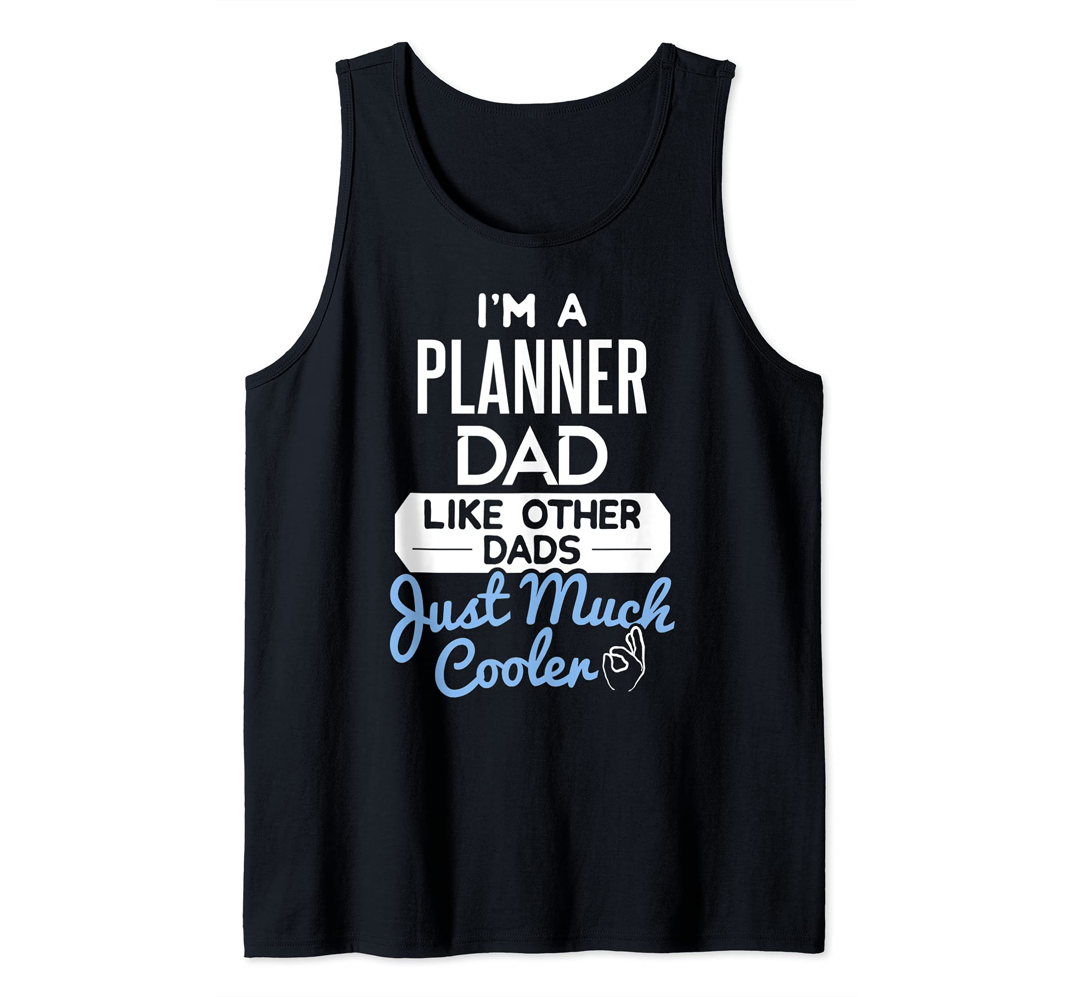 Cool Fathers Day Design Planner Dad Tank Top