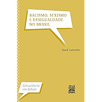 Racismo, Sexismo e Desigualdade no Brasil (Consciência em Debate) (Portuguese Edition) book cover