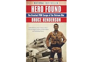Hero Found: The Greatest POW Escape of the Vietnam War