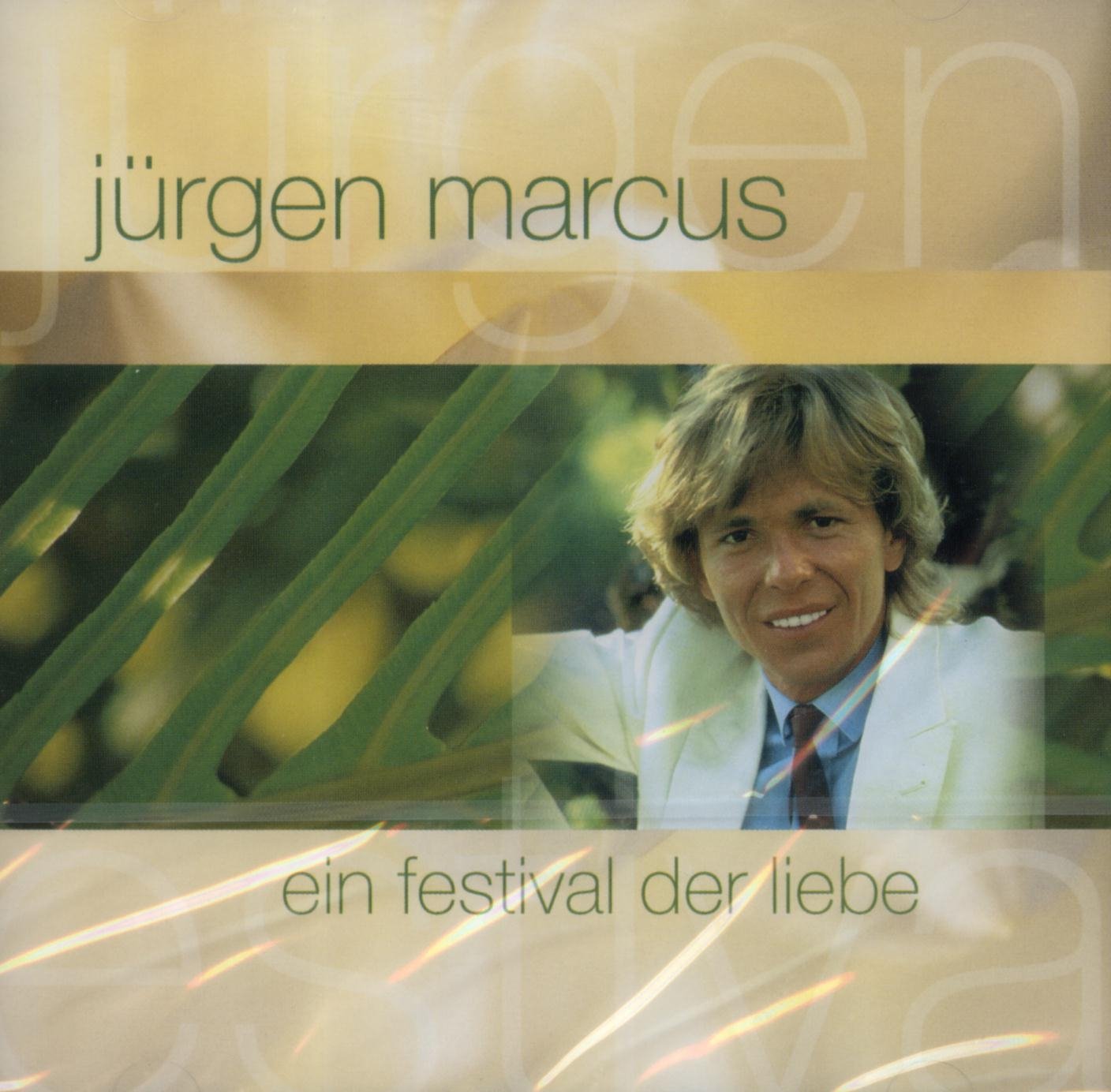 Jürgen Marcus Ein Festival Der Liebe