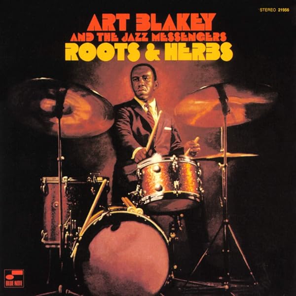 BLAKEY,ART & THE JAZZ MESSENGERS - Roots & Herbs - Amazon.com Music