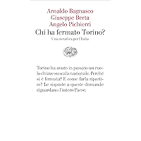Chi ha fermato Torino?: Una metafora per l'Italia (Vele) (Italian Edition) book cover