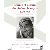 Genres et acteurs du cinéma français: 1930-1960 (Le Spectaculaire) (French Edition) book cover