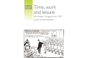 Time, work and leisure: Life changes in England since 1700