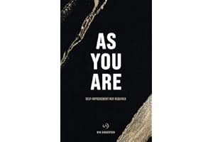 As You Are: Self-Improvement Not Required