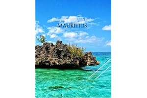 MAURITIUS Photography Coffee Table Book Tourists Attractions: A vibrant Tour to Republic of Mauritius Photography Coffee Tabl
