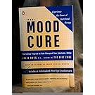 The Mood Cure (The 4-Step Program to Rebalance Your Emotional Chemistry and Rediscover Your Natural Sense of Well-Being, 1)