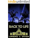Back to Life: A Hollywood Historical Mystery Novel (The Charlie Singer and Katie Walker Mystery Series Book 1)