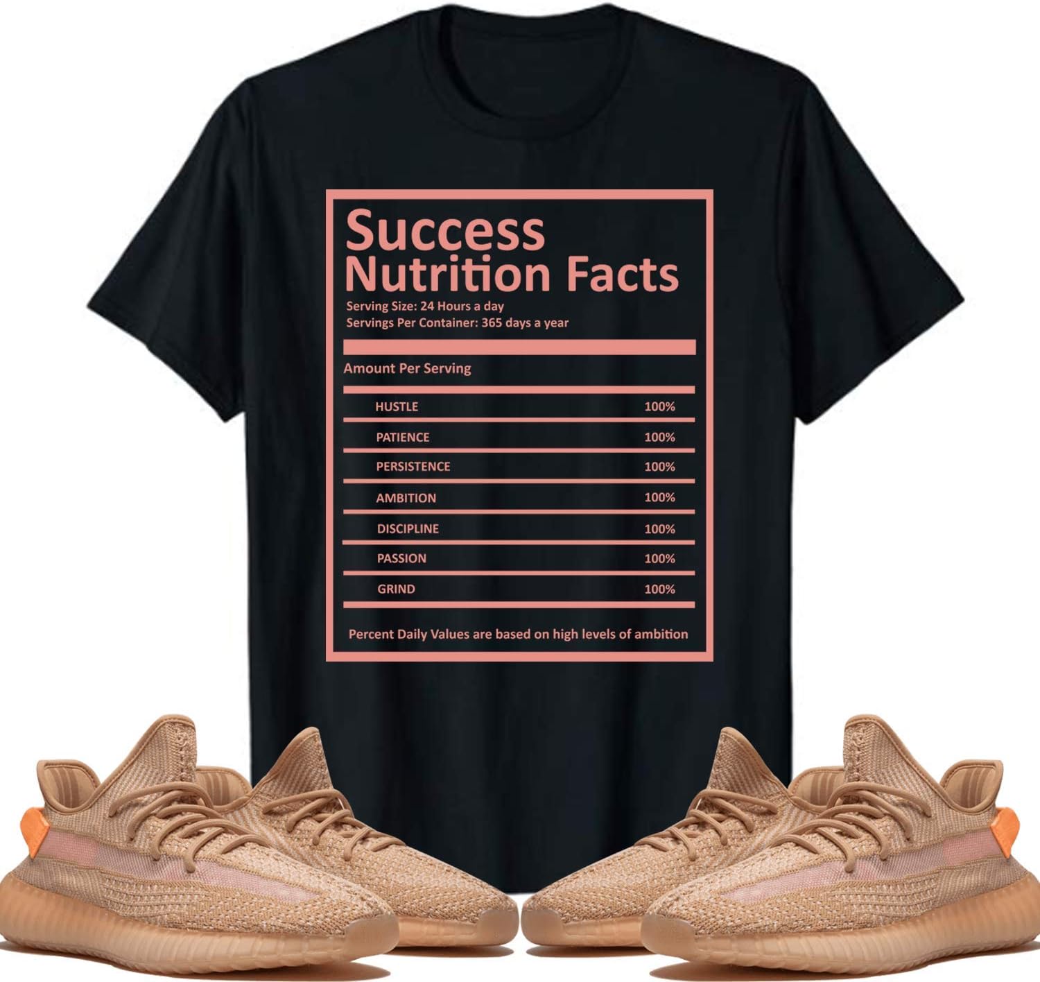 New Success Nutrition Facts in Yeezys Boost 350 Clay Shirt, Unisex T-Shirt.