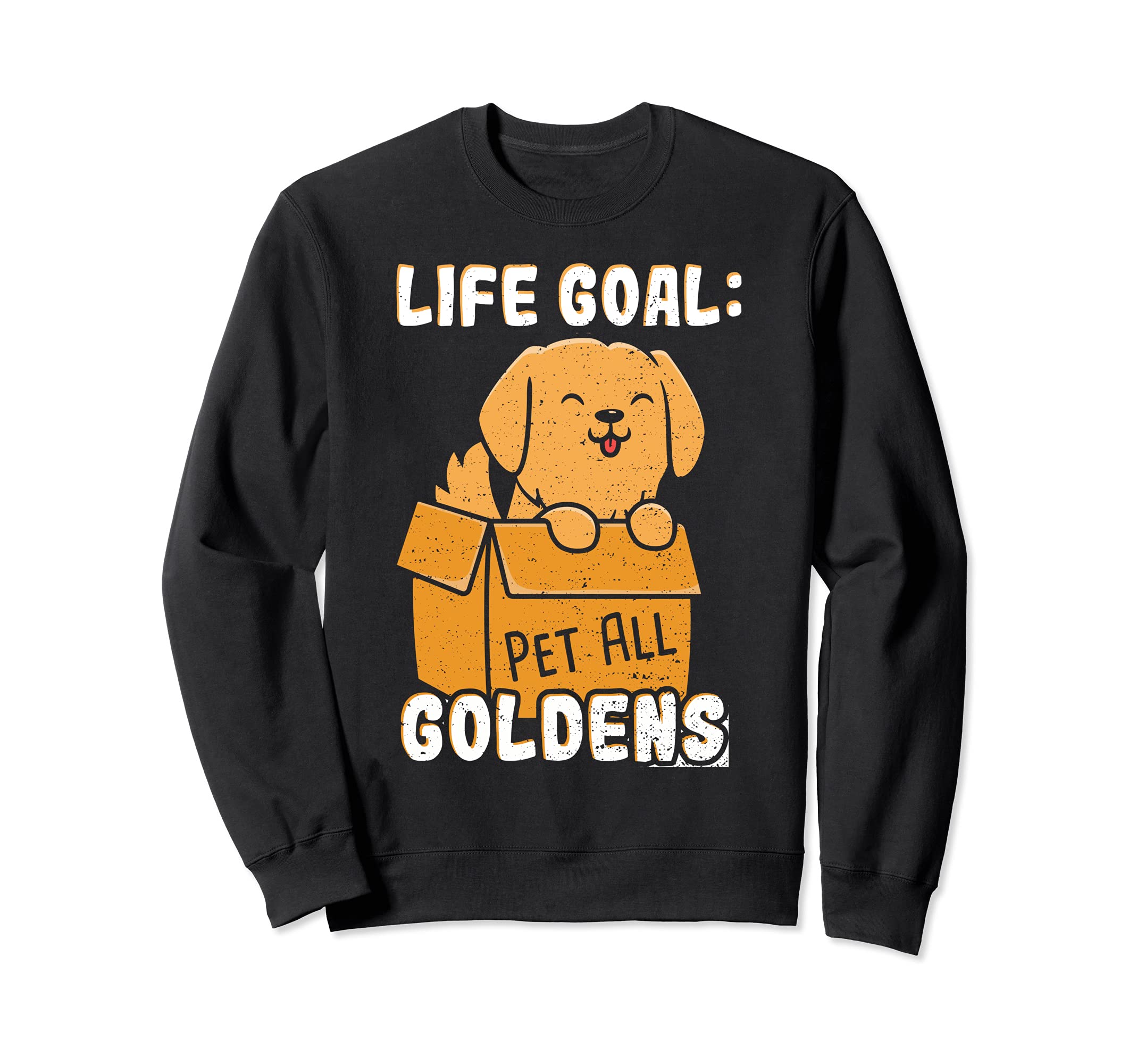 Golden Retriever: Pet All Goldens - Dogs Sayings Sweatshirt