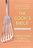 The Cook's Bible: The Best of American Home Cooking