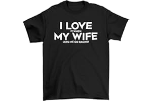 STYLN I Love My Wife Racing T-Shirt | Adult Unisex Funny Car Automotive Shirt