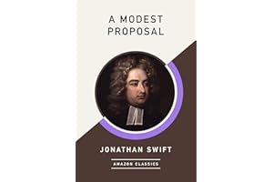 A Modest Proposal (AmazonClassics Edition)