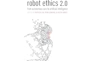 Robot Ethics 2.0: From Autonomous Cars to Artificial intelligence