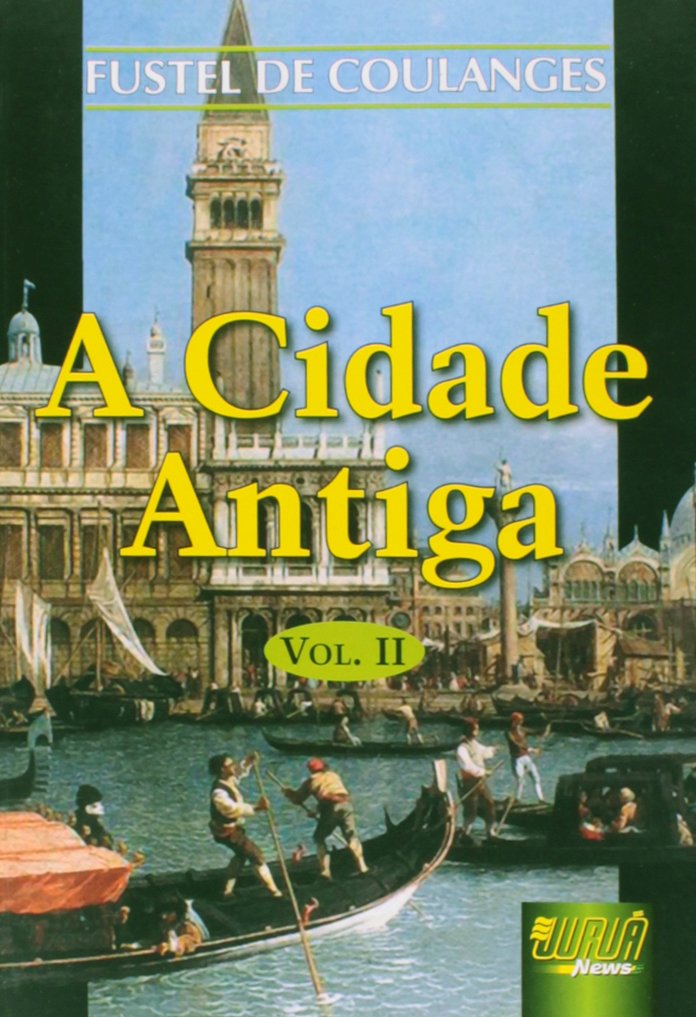 A Cidade Antiga - Volume 2 PDF Fustel de Coulanges