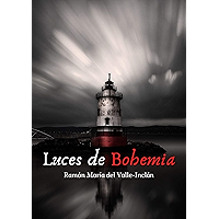 Luces de Bohemia: Nueva Edición dedicada a Amazon (Spanish Edition) book cover