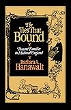The Ties That Bound: Peasant Families in Medieval England