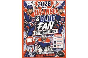 The Orange & Blue Fan Coloring Book: Fun Hockey Coloring Pages with Easy-to-Color Designs, Players, Goalies, and Game Day Sce