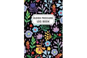 Blood Pressure Log Book: Track, Record & Monitor Blood Pressure at Home | Simple Diary Journal for Daily Blood Pressure Readi