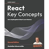 React Key Concepts: An in-depth guide to React's core features