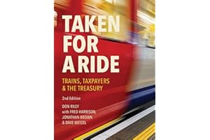 Taken for a Ride: Taxpayers, Trains and HM Treasury