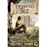 Enchanter's Tale: An Epic Fantasy Novel (An Almost Shadow)