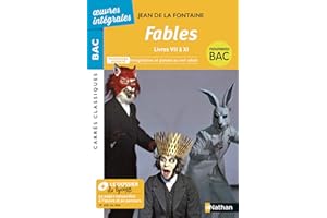 Fables, livres VII à XI de La Fontaine - BAC Français 1re - Parcours associé Imagination et pensée au XVIIe siècle - édition 